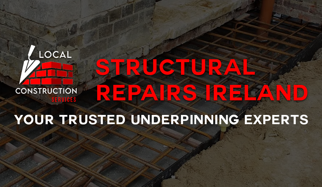 Underpinning in Ireland 2025: How to Protect Your Home from Foundation Damage